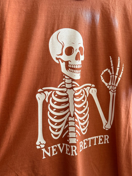 Never Better Tee